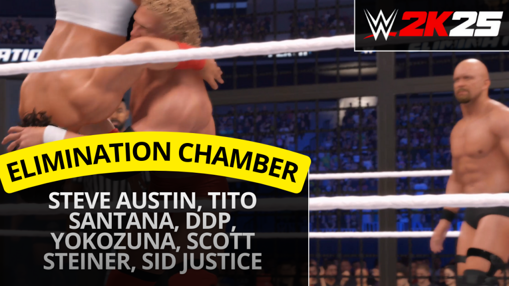 WWE 2K25 Elimination Chamber match with Stone Cold Steve Austin Yokozuna Scott Steiner DDP Tito Santana and Sid Justice
